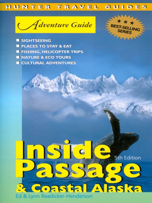 Title details for Adventure Guide to the Inside Passage & Coastal Alaska by Lynn Readicker-Henderson - Available